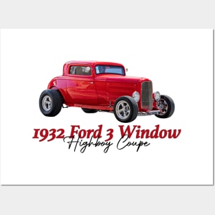 1932 Ford 3 Window Highboy Coupe Posters and Art